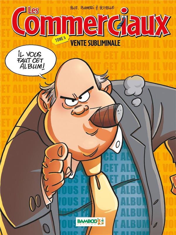 Les commerciaux Tome 6 : vente subliminale