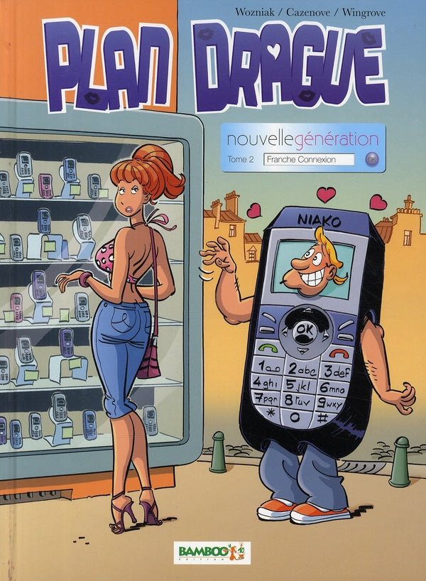 Plan drague nouvelle génération Tome 2 ; franche connexion