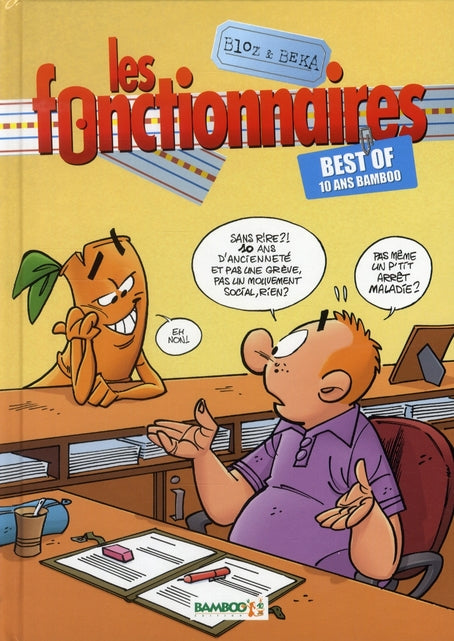 Les fonctionnaires : best of ; 10 ans Bamboo