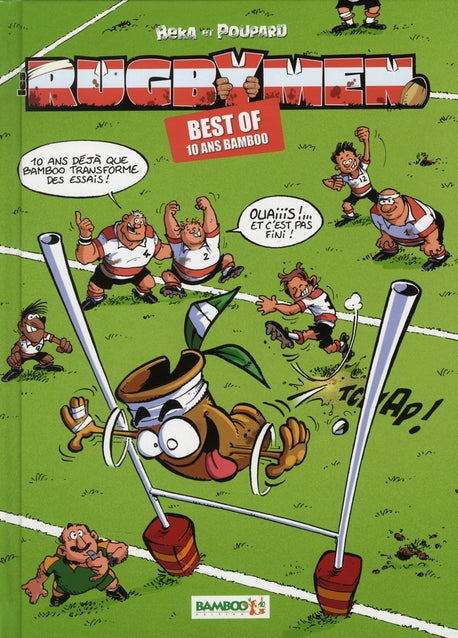 Les rugbymen : best of ; 10 ans