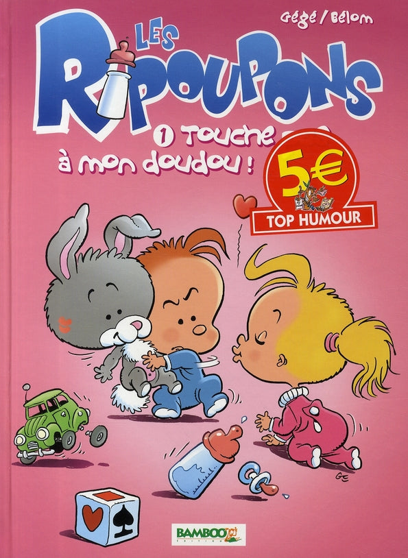 Les Ripoupons Tome 1 ; touche pas à mon doudou !
