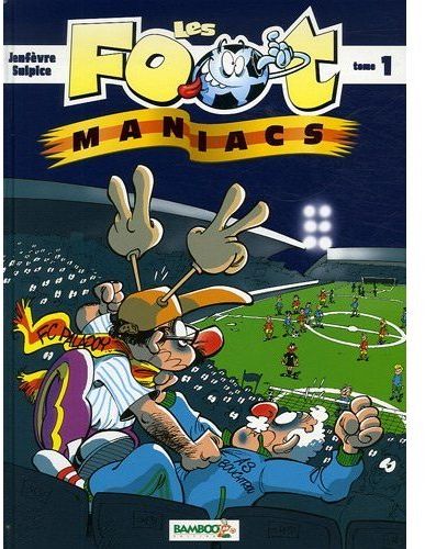 Les Foot Maniacs : coffret Tomes 1 et 2