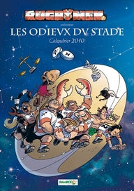 Les rugbymen : calendrier ; les odieux du stade (édition 2010)