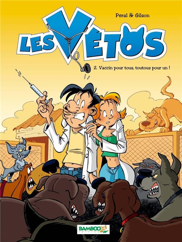 Les vétos Tome 2 : vaccin pour tous, toutous pour un !