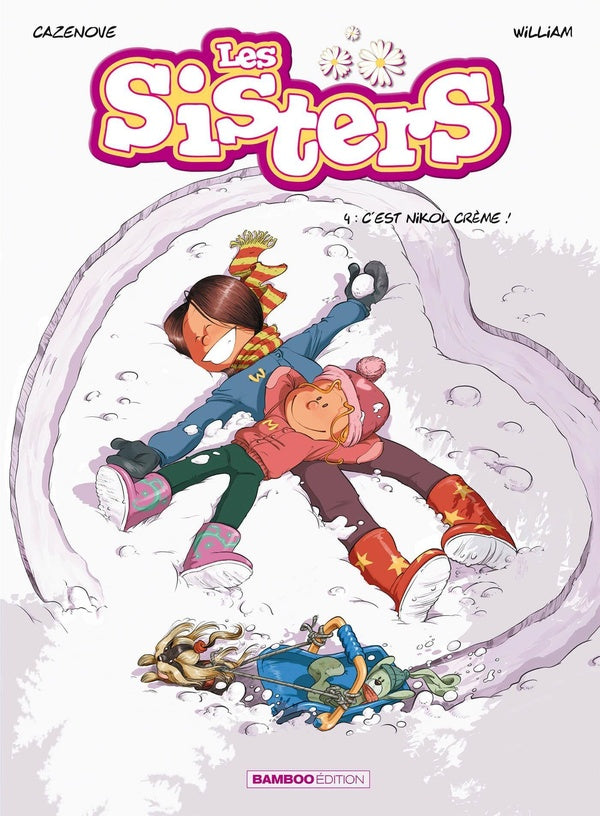 Les Sisters Tome 4 : c'est nikol crème !