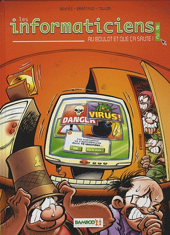 Les informaticiens Tome 2 ; au boulot et que ça saute !