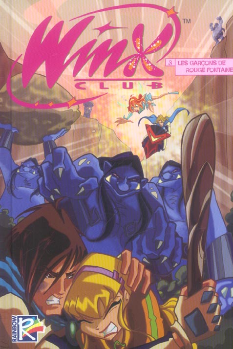 Winx Club Tome 3 : les garçons de Rouge Fontaine