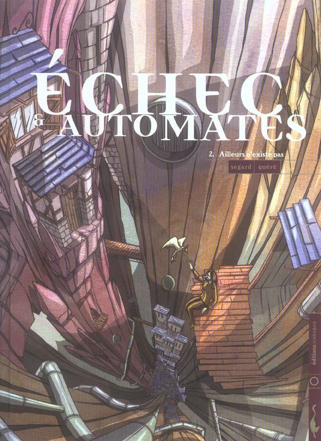 échec et automates Tome 2 ; ailleurs n'existe pas