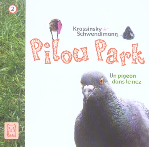 Pilou park Tome 2 ; un pigeon dans le nez