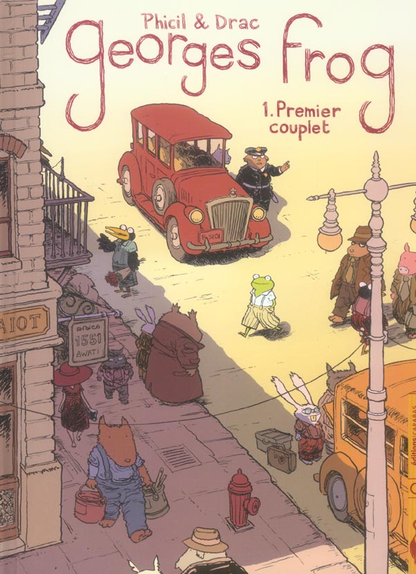 Georges Frog Tome 1 ; premier couplet