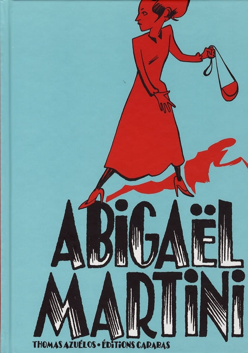 Abigaël Martini Tome 1
