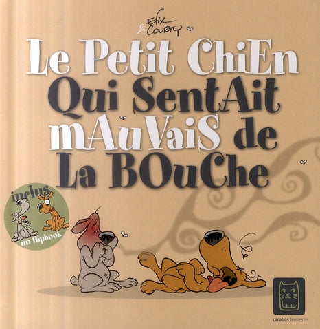 Le chien qui sentait mauvais de la bouche