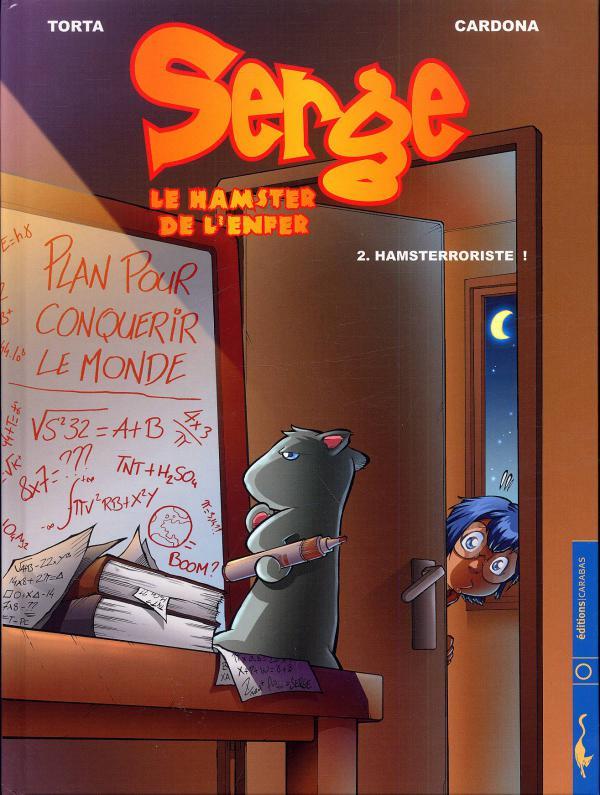 Serge, le hamster de l'enfer Tome 2 ; hamsterroriste