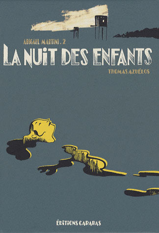 Abigaël Martini Tome 2 ; la nuit des enfants