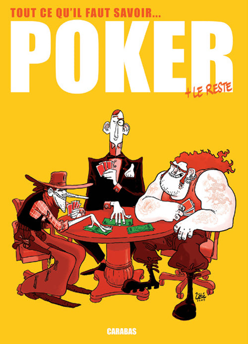Tout ce qu'il faut savoir sur le poker et le reste
