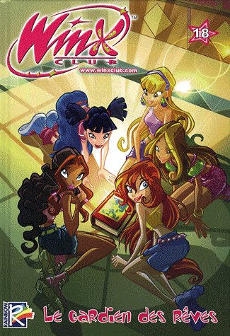Winx Club Tome 18 : le gardien des rêves