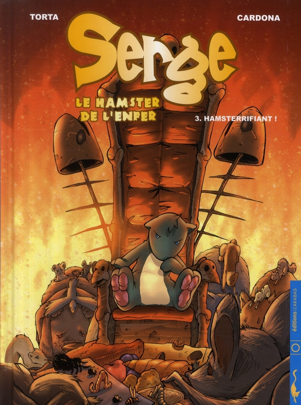 Serge, le hamster de l'enfer Tome 3 ; hamsterrifiant !