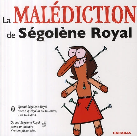 La malédiction de Ségolène Royal