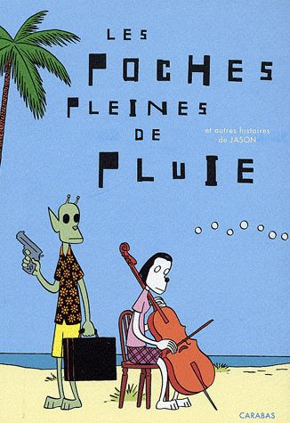 Les poches pleines de pluie ; et autres histoires