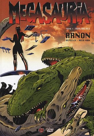 Megasauria Tome 1 ; avalanches