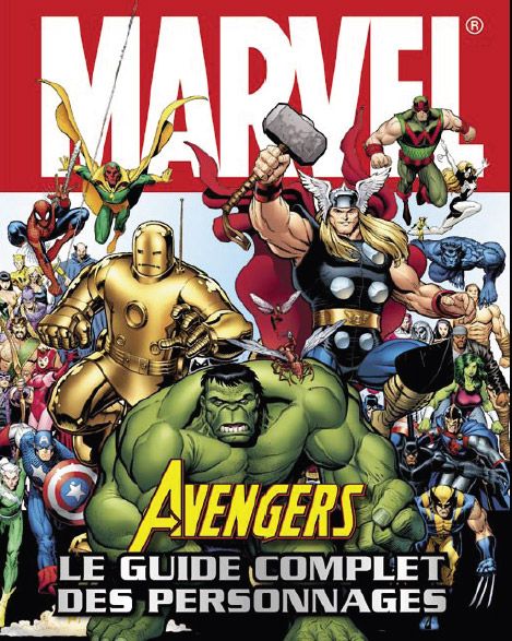 Avengers : le guide complet des personnages
