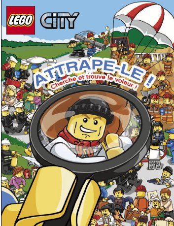 Lego City : attrape-le ! cherche et trouve le voleur !