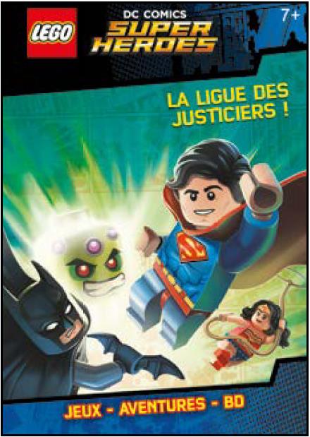 Lego DC comics - super heroes : la ligue des justiciers !