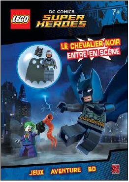 Lego DC comics - super heroes : le chevalier noir entre en scène
