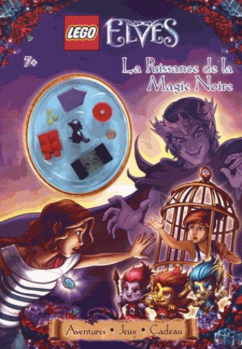 Lego - Elves : la puissance de la magie noire