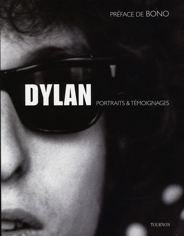 Dylan ; portraits et témoignages