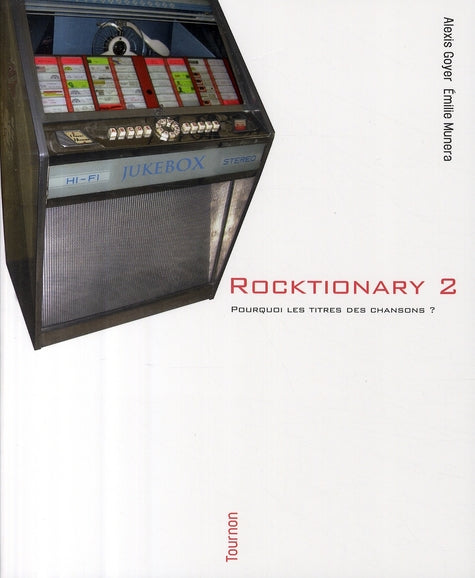 Rocktionary Tome 2 ; pourquoi les titres des chansons ?