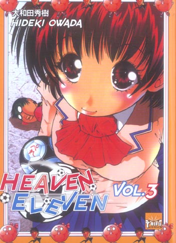 Heaven eleven Tome 3 - flash vidéo