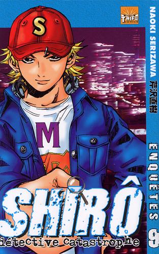 Shiro, détective catastrophe Tome 9