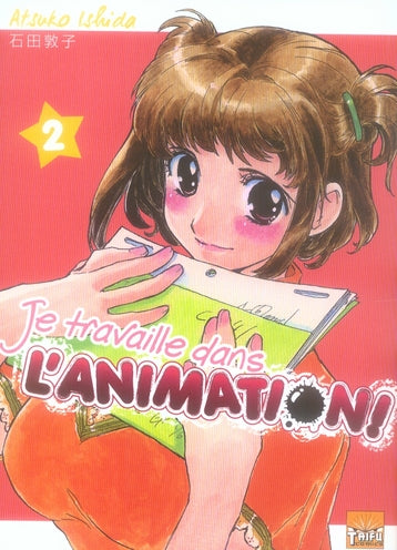Je travaille dans l'animation! Tome 2 - flash vidéo