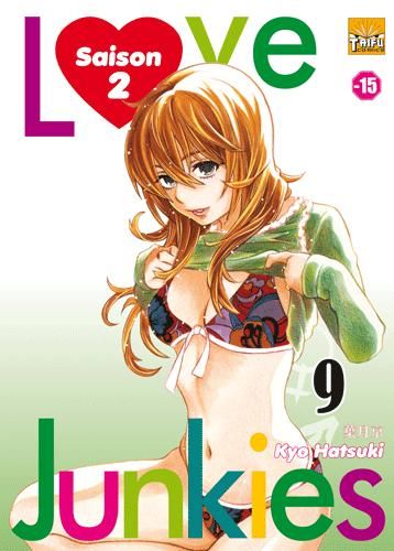 Love junkies - saison 2 Tome 9 - flash vidéo