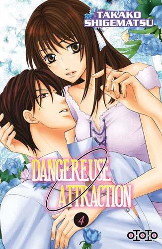 Dangereuse attraction Tome 4