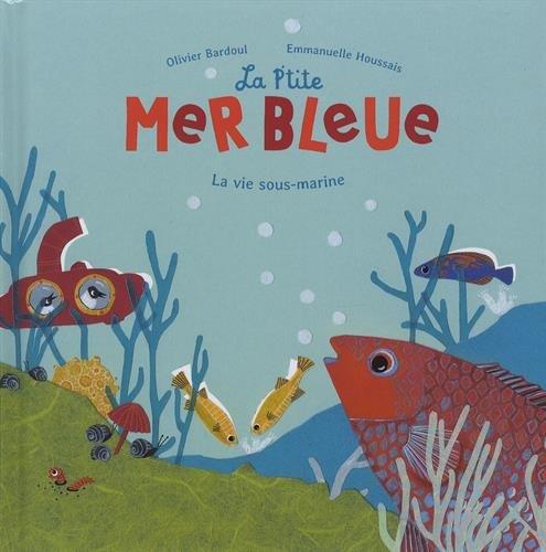 La p'tite mer bleue ; la vie sous-marine - flash vidéo