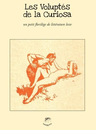 Les voluptés de la Curiosa ; un petit florilège de littérature leste