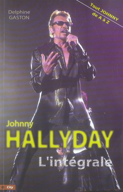 Johnny Hallyday ; l'intégrale