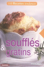 Soufflés et gratins ; recettes tendance