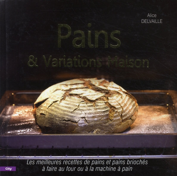 Pain et variations maison
