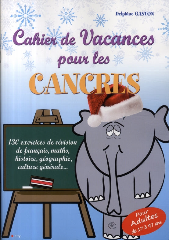 Cahier de vacances pour les cancres