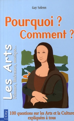Pourquoi ? comment ? les arts