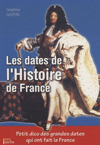 Les grandes dates de l'histoire de France