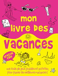 Mon livre de vacances ; spécial filles