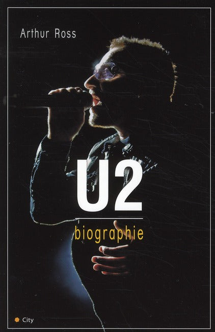 U2 ; la biographie