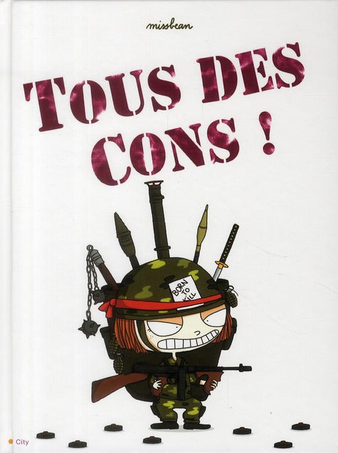 Tous des cons !