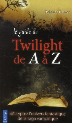 Le guide de Twilight de A à Z