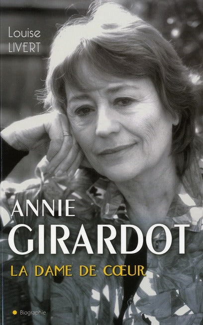 Annie Girardot ; la dame de coeur