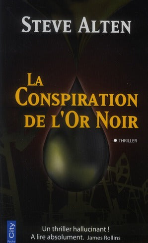 La conspiration de l'or noir poche